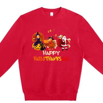 Happy Hallothanksmas Funny Halloween Thanksgiving Christmas Premium Crewneck Sweatshirt