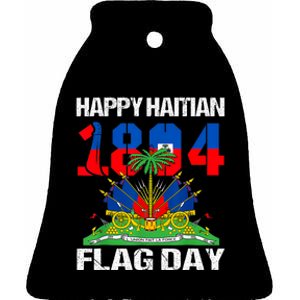 Happy Haitian Flag Day Haiti Flag Pride 1804 Family Ceramic Bell Ornament