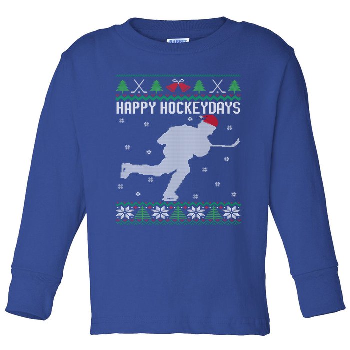 Happy Hockeydays Funny Ice Hockey Fan Player Ugly Christmas Gift Toddler Long Sleeve Shirt