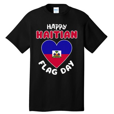 Happy Haitian Flag Day Cool Haiti Flag Heart Tall T-Shirt