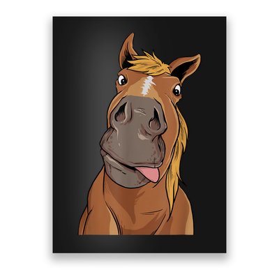 Hilarious Horse Face Horses Horseman Equestrian Riding Poster