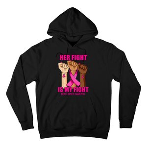 Hand Her Fight Is My Fight Breast Cancer Awareness Month Hoodie