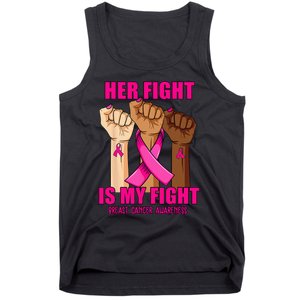 Hand Her Fight Is My Fight Breast Cancer Awareness Month Tank Top