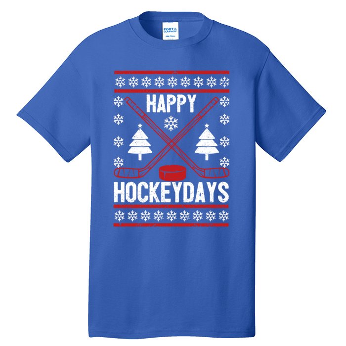 Happy Hockeydays Funny Christmas Ice Hockey Player Fan Xmas Gift Tall T-Shirt