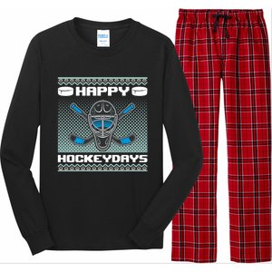 Happy Hockeydays Funny Hockey Players Chrismast Ugly Gift Long Sleeve Pajama Set