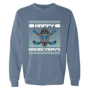 Happy Hockeydays Funny Hockey Players Chrismast Ugly Gift Garment-Dyed Sweatshirt