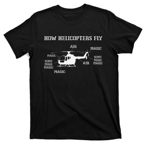 How Helicopters Fly Funny Helicopter Pilot T-Shirt