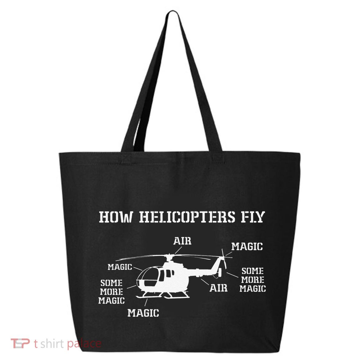 How Helicopters Fly Funny Helicopter Pilot 25L Jumbo Tote