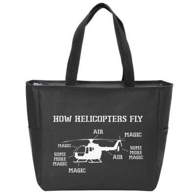How Helicopters Fly Funny Helicopter Pilot Zip Tote Bag