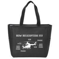 How Helicopters Fly Funny Helicopter Pilot Zip Tote Bag