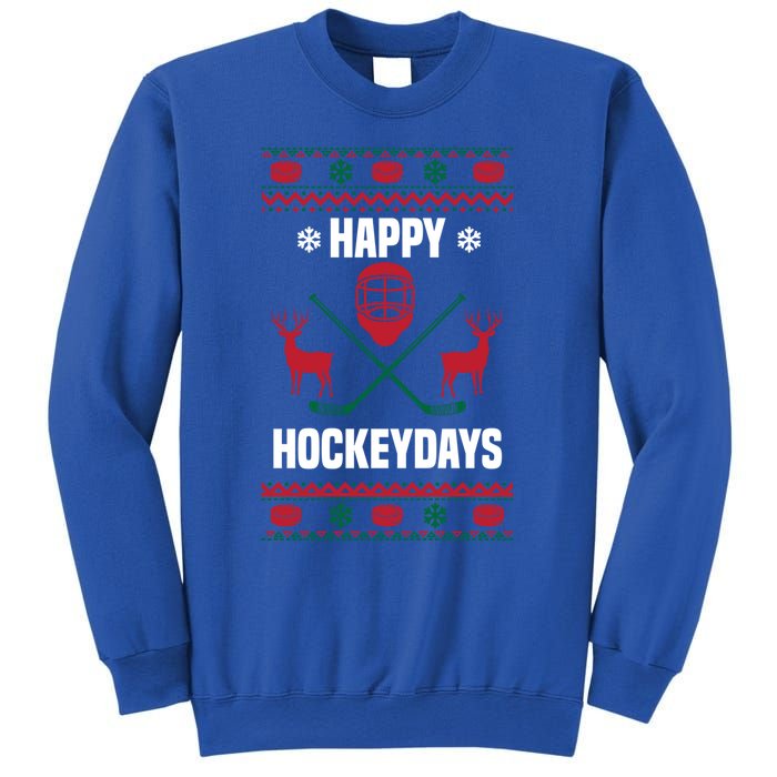 Happy Hockeydays Funny Hockey Ugly Christmas Design Gift Sweatshirt