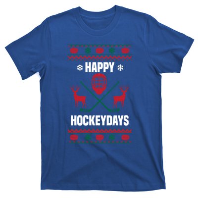 Happy Hockeydays Funny Hockey Ugly Christmas Design Gift T-Shirt