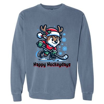 Happy Hockeydays Funny Reinder Playing Ice Hockey Christmas Gift Garment-Dyed Sweatshirt