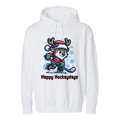 Happy Hockeydays Funny Reinder Playing Ice Hockey Christmas Gift Garment-Dyed Fleece Hoodie