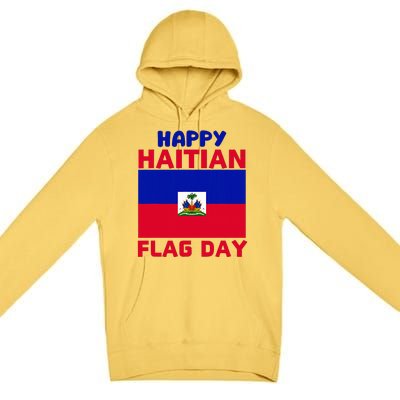 Happy Haitian Flag Day Cool Haiti Flag Pride Premium Pullover Hoodie