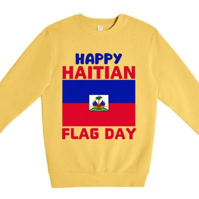 Happy Haitian Flag Day Cool Haiti Flag Pride Premium Crewneck Sweatshirt