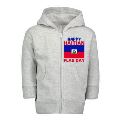 Happy Haitian Flag Day Cool Haiti Flag Pride Toddler Zip Fleece Hoodie