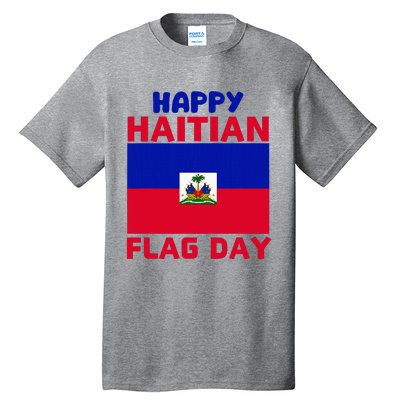 Happy Haitian Flag Day Cool Haiti Flag Pride Tall T-Shirt