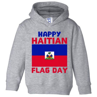 Happy Haitian Flag Day Cool Haiti Flag Pride Toddler Hoodie