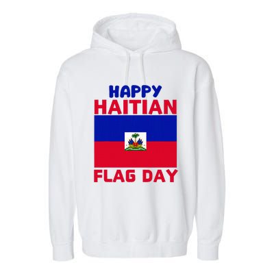 Happy Haitian Flag Day Cool Haiti Flag Pride Garment-Dyed Fleece Hoodie