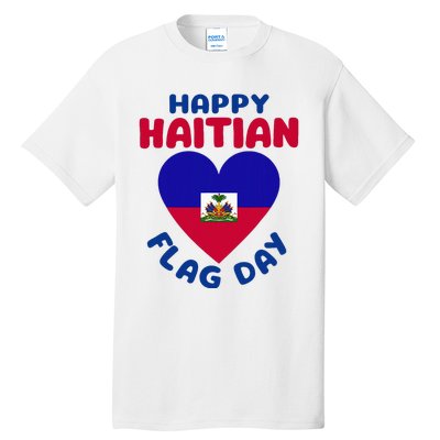 Happy Haitian Flag Day Cool Haiti Flag Heart Tall T-Shirt