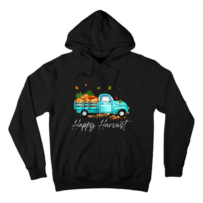 Happy Harvest Fall Season Pumpkin Truck Thanksgiving Vintage Tall Hoodie