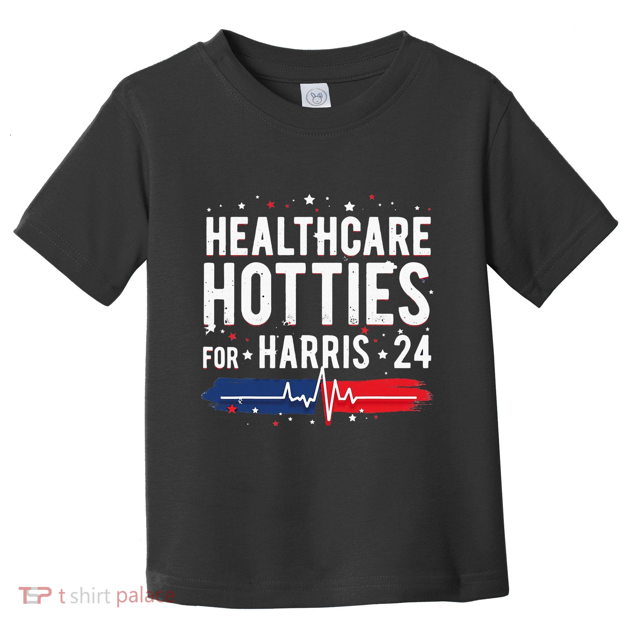 Healthcare Hotties For Harris 24 Quote Toddler T-Shirt