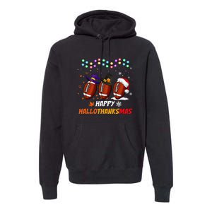 Happy Hallothanksmas Football Halloween Thanksgiving Xmas Premium Hoodie