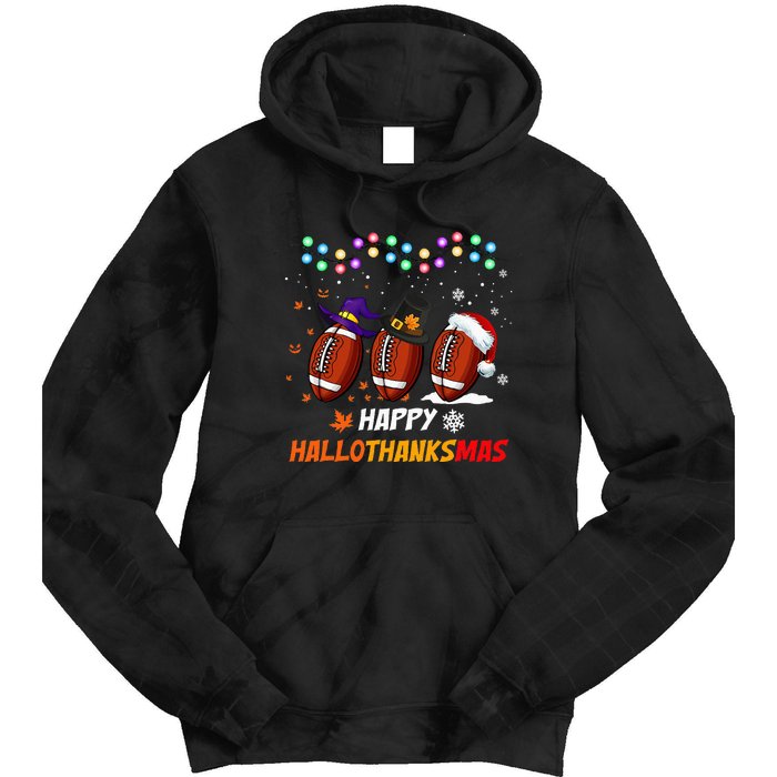 Happy Hallothanksmas Football Halloween Thanksgiving Xmas Tie Dye Hoodie