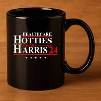 Healthcare Hotties For Harris 24 Design 11oz C Handle Ceramic Mug