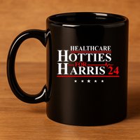 Healthcare Hotties For Harris 24 Design 11oz C Handle Ceramic Mug