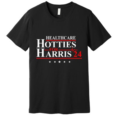 Healthcare Hotties For Harris 24 Design Premium T-Shirt