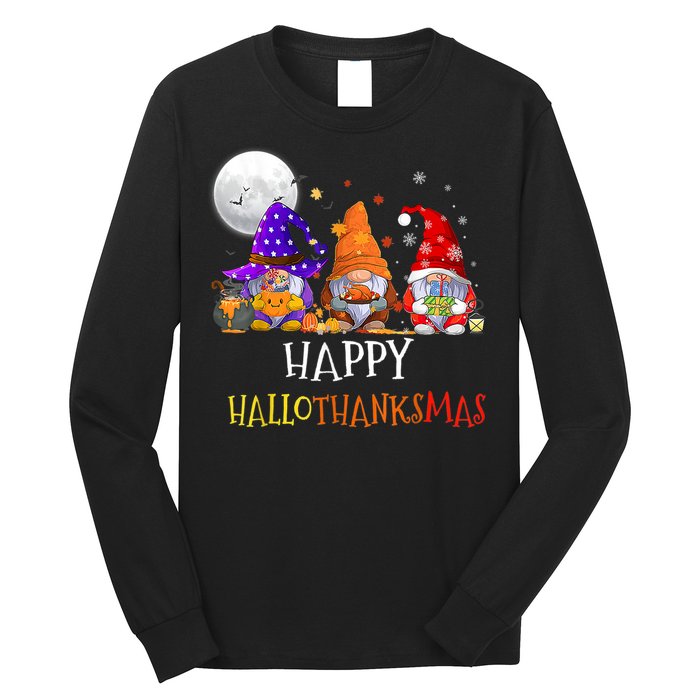 Happy Hallothanksmas Gnomes Halloween Christmas Thanksgiving Long Sleeve Shirt