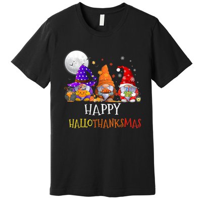 Happy Hallothanksmas Gnomes Halloween Christmas Thanksgiving Premium T-Shirt