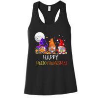 Happy Hallothanksmas Gnomes Halloween Christmas Thanksgiving Women's Racerback Tank