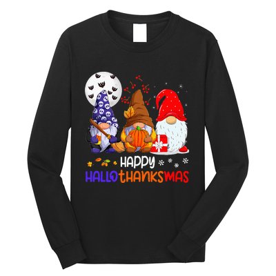 Happy Hallothanksmas Gnomes Halloween Thanksgiving Christmas Long Sleeve Shirt