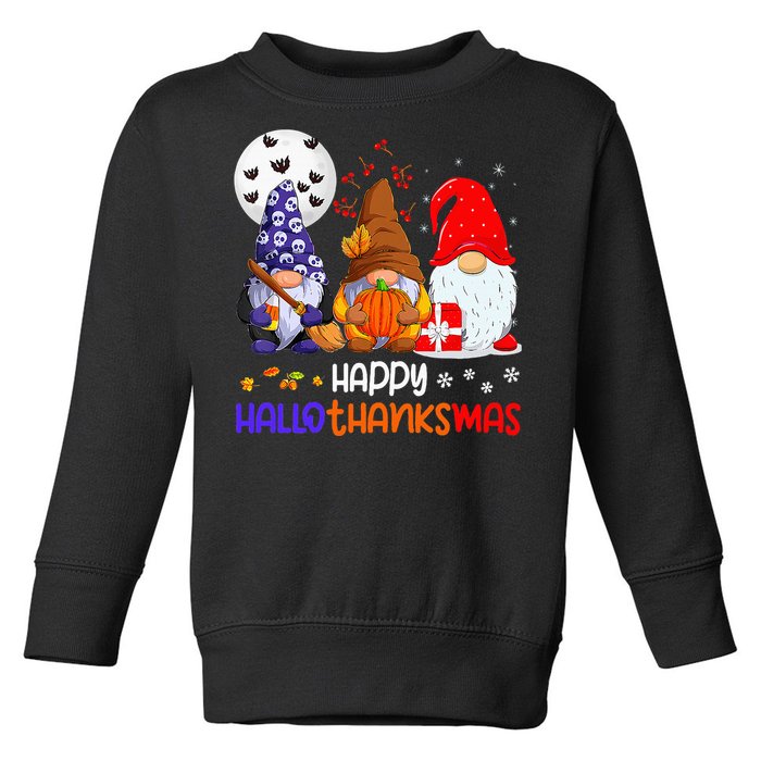 Happy Hallothanksmas Gnomes Halloween Thanksgiving Christmas Toddler Sweatshirt