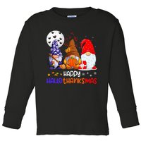 Happy Hallothanksmas Gnomes Halloween Thanksgiving Christmas Toddler Long Sleeve Shirt