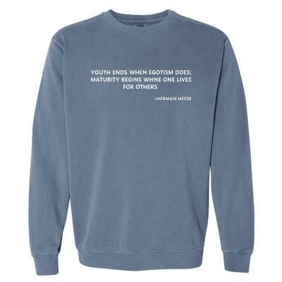 Hermann Hesse Gertrude Book Quote Garment-Dyed Sweatshirt