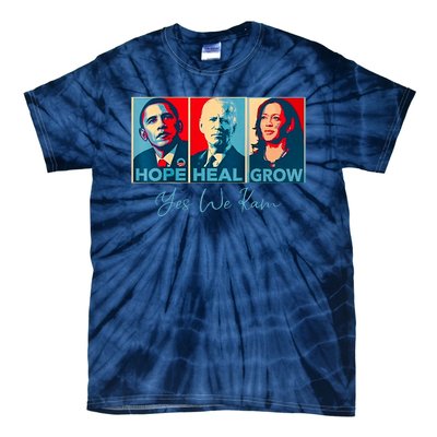 Hope Heal Grow Yes We Kam President Democrat Election Tie-Dye T-Shirt