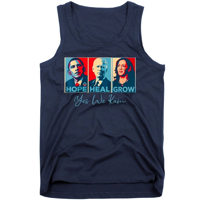 Hope Heal Grow Yes We Kam President Democrat Election Tank Top