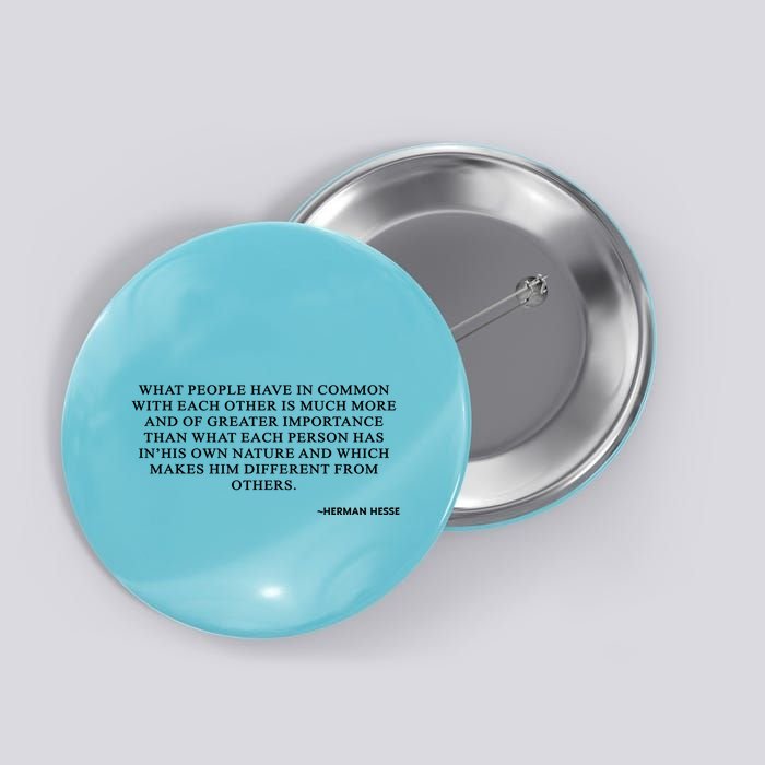 Hermann Hesse Gertrude Book Quote What People Have In Common Button