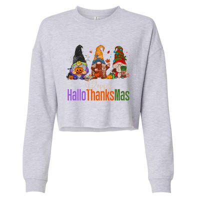 Happy Hallothanksmas Gnomes Halloween Thanksgiving Christmas Gift Cropped Pullover Crew