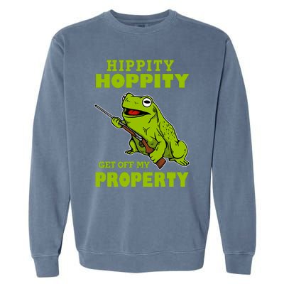 Hippity Hoppity Get Off My Property Frog Warning Keep Out Stay Out Funny Garment-Dyed Sweatshirt