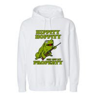 Hippity Hoppity Get Off My Property Frog Garment-Dyed Fleece Hoodie