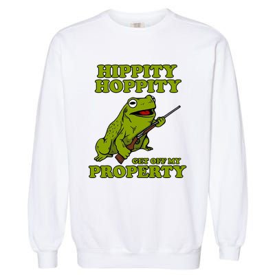 Hippity Hoppity Get Off My Property Frog Garment-Dyed Sweatshirt