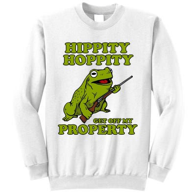 Hippity Hoppity Get Off My Property Frog Sweatshirt