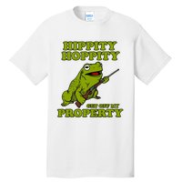 Hippity Hoppity Get Off My Property Frog Tall T-Shirt