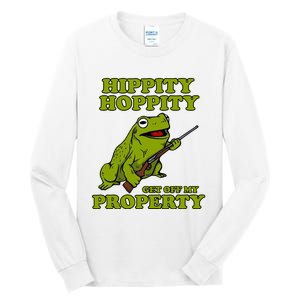 Hippity Hoppity Get Off My Property Frog Tall Long Sleeve T-Shirt