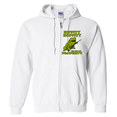 Hippity Hoppity Get Off My Property Frog Full Zip Hoodie